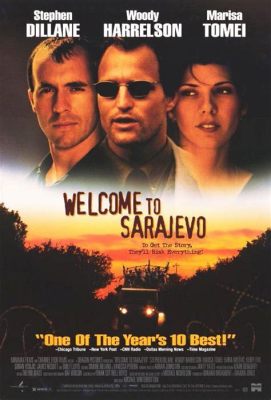 Welcome to Sarajevo -  A Gripping War Drama Set Against the Turbulent Backdrop of a Besieged City!